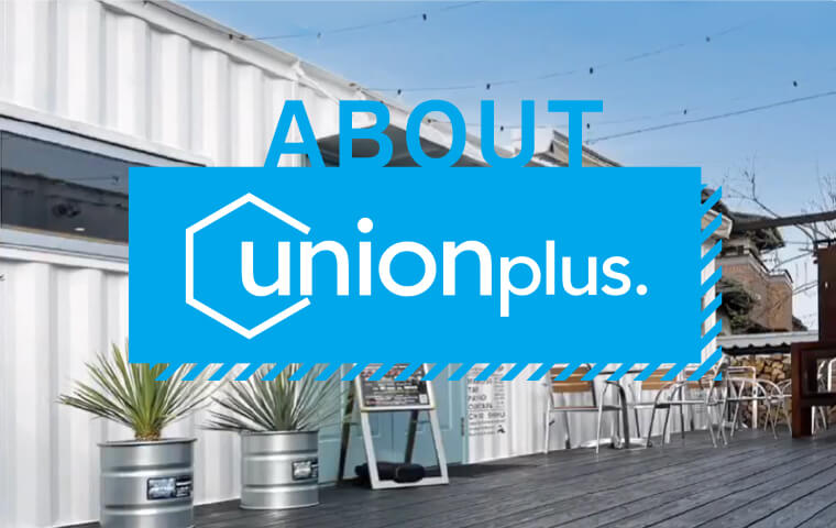 unionplus ABOUT